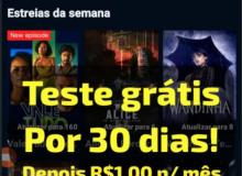 [TESTE GRÁTIS DE STREAMINGS POR 30 DIAS!]
